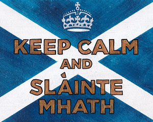«Keep calm and slaint mhath» Табличка №054 / Sign №054