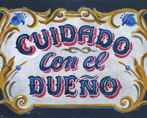 «Cuidado con el Dueno» Интерьерная табличка №127 / Sign №127