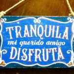 Tranquila Disfruta