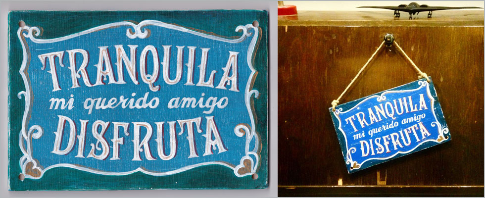 Tranquila Disfruta