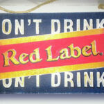 Интерьерная табличка. Don't Drink Red Label